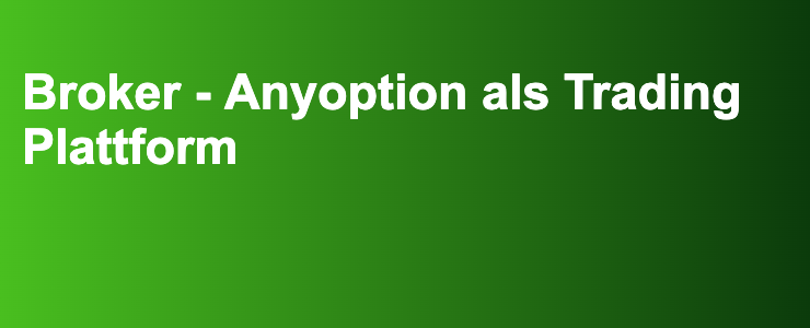 Broker - Anyoption als Trading Plattform- FXGuide.de