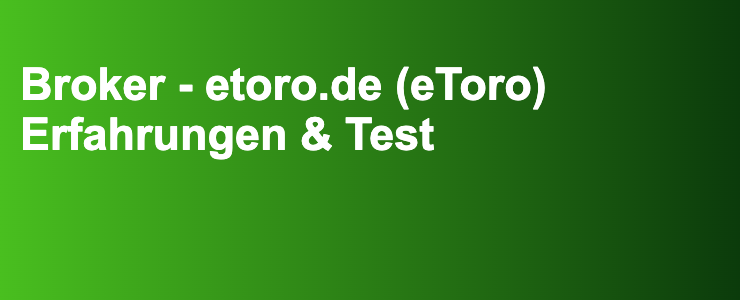 Broker - etoro.de (eToro) Erfahrungen & Test- FXGuide.de