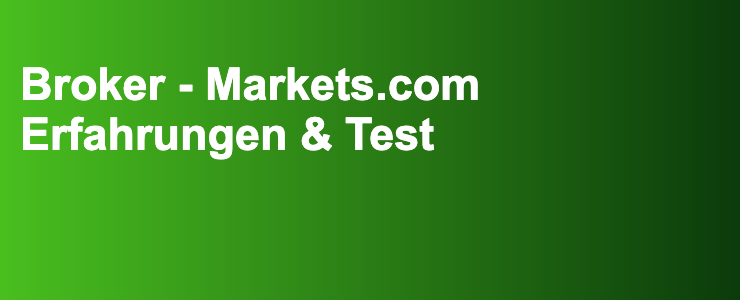 Broker - Markets.com Erfahrungen & Test- FXGuide.de