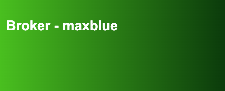 Broker - maxblue- FXGuide.de