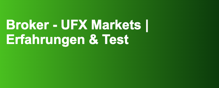 Broker - UFX Markets | Erfahrungen & Test- FXGuide.de