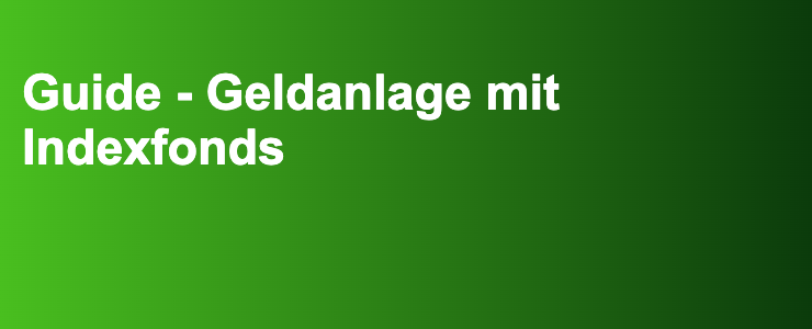 Guide - Geldanlage mit Indexfonds- FXGuide.de